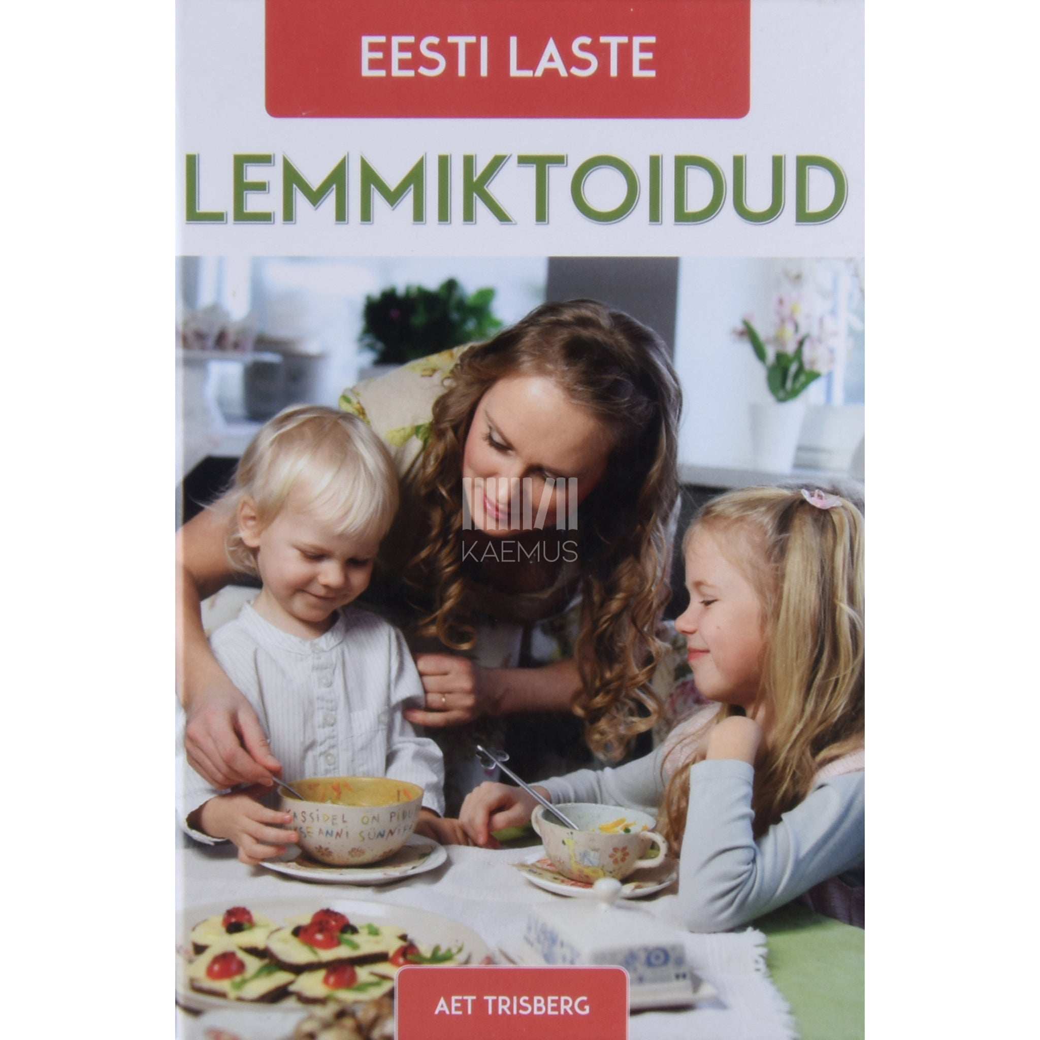 Aet Trisberg Eesti laste lemmiktoidud