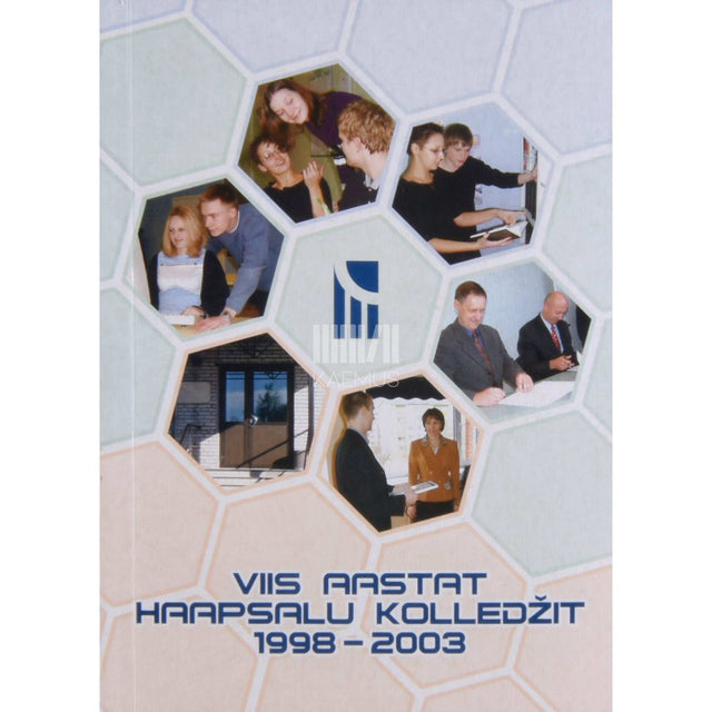 … - Viis aastat Haapsalu kolledžit (1998-2003)