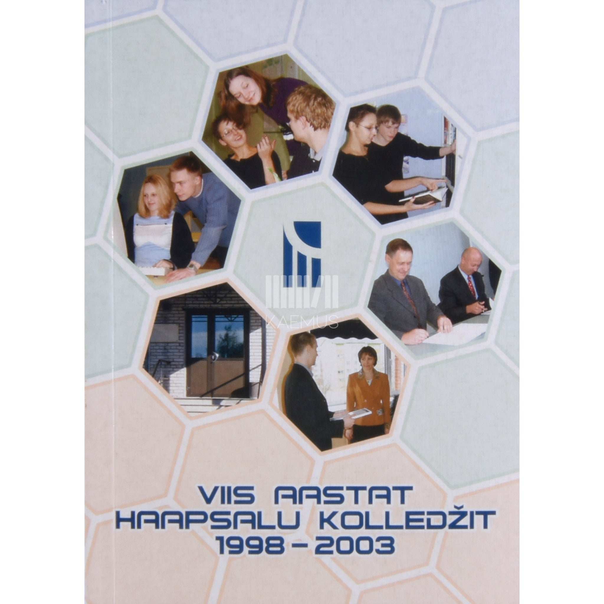 … Viis aastat Haapsalu kolledžit (1998-2003)