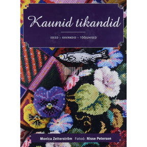 Monica Zetterström Kaunid tikandid. Ideed - kavandid - tööjuhised