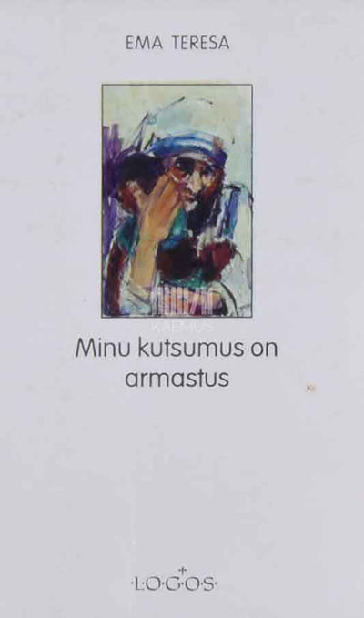 Minu kutsumus on armastus - Kaemus