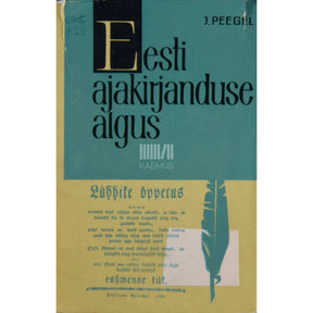 Juhan Peegel Eesti ajakirjanduse algus (1766-1857)