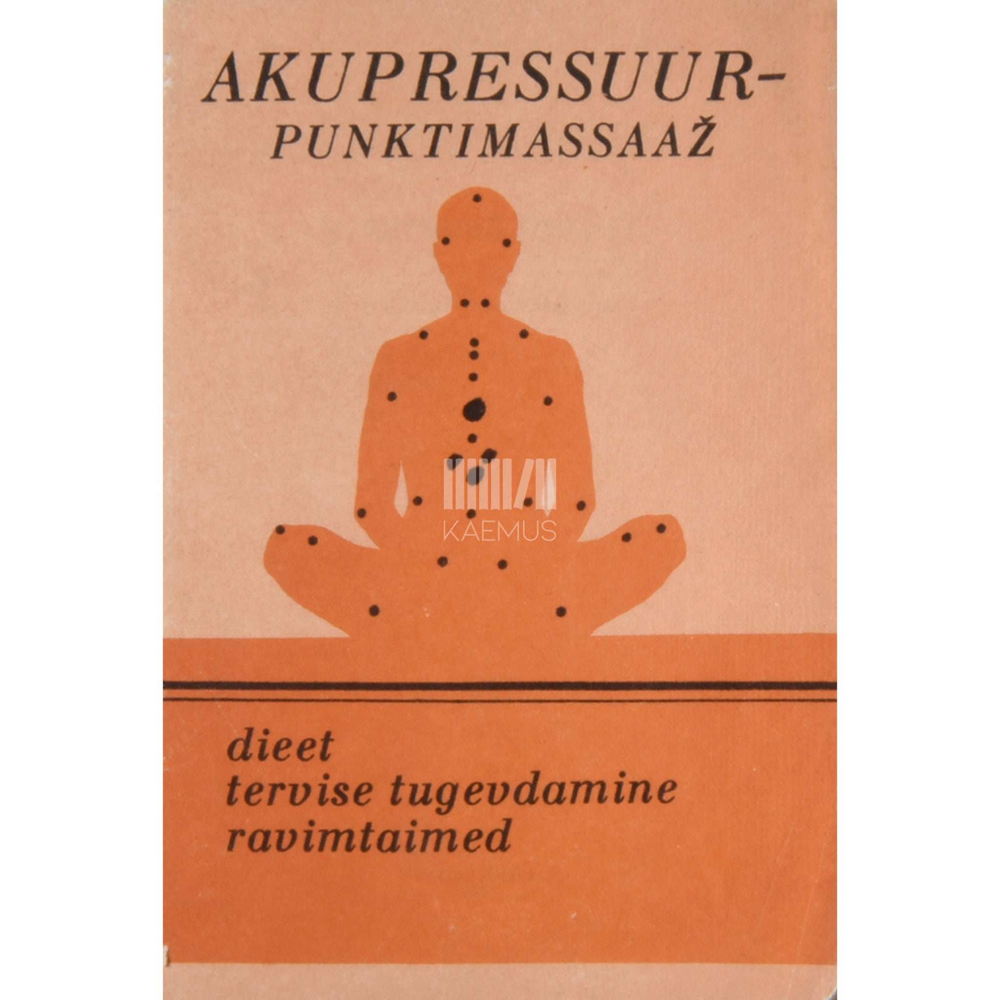 … Avastades tuntut. Akupressuur-punktmassaaž, dieet…