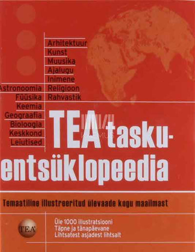 TEA taskuentsüklopeedia. Temaatiline illustreeritud ülevaade kogu maailmast - Kaemus