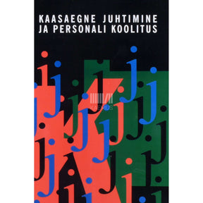 Merle Lõhmus, Laine Simson, Helina Vigla Kaasaegne juhtimine ja personali koolitus. Käsiraamat