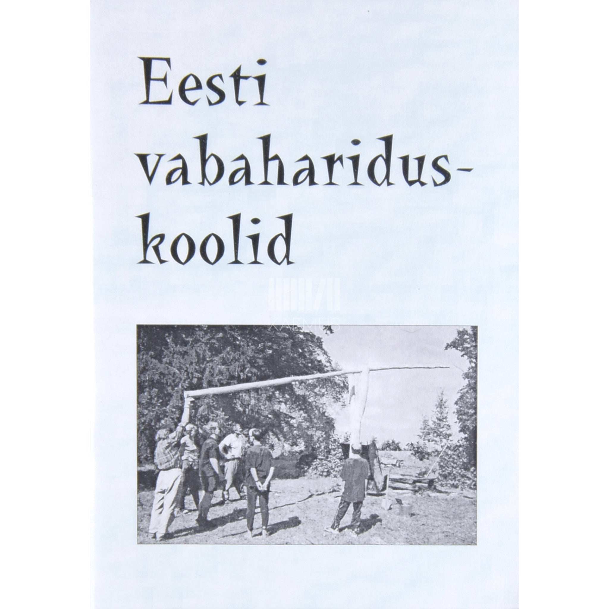 … Eesti vabahariduskoolid. Teatmik