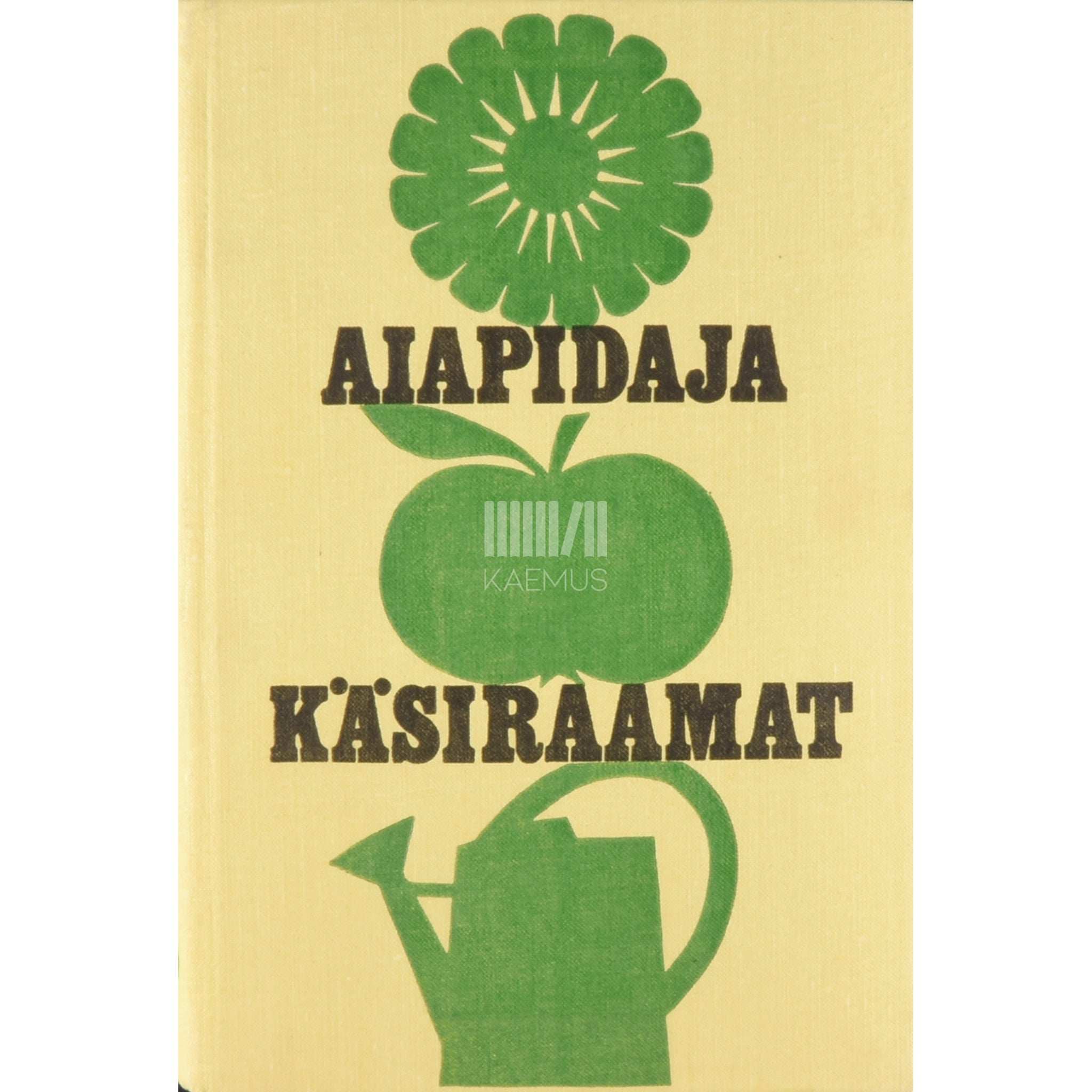 … Aiapidaja käsiraamat