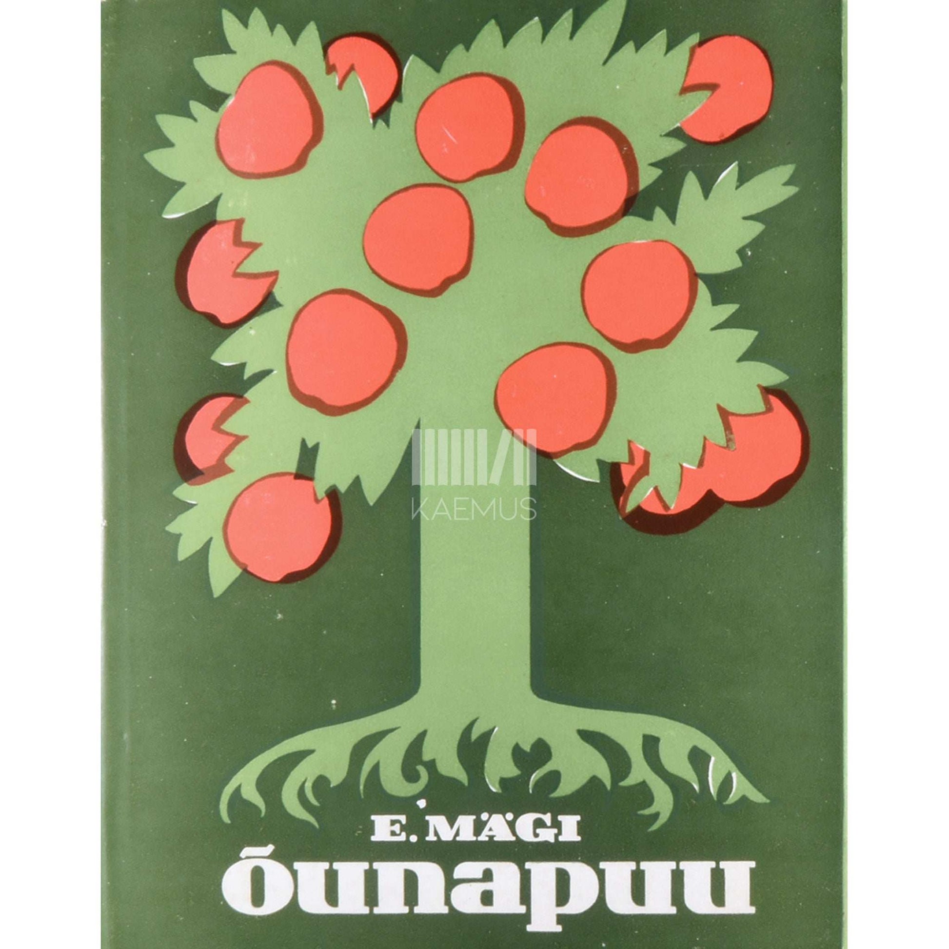 Erich Mägi - Õunapuu. Abiks aiapidajale