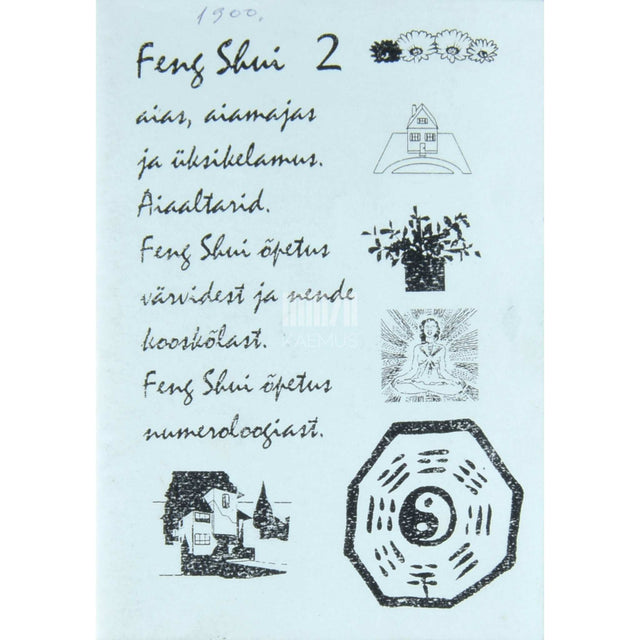 Luise Hein - Feng shui 2. osa. Aias, aiamajas ja üksikelamus