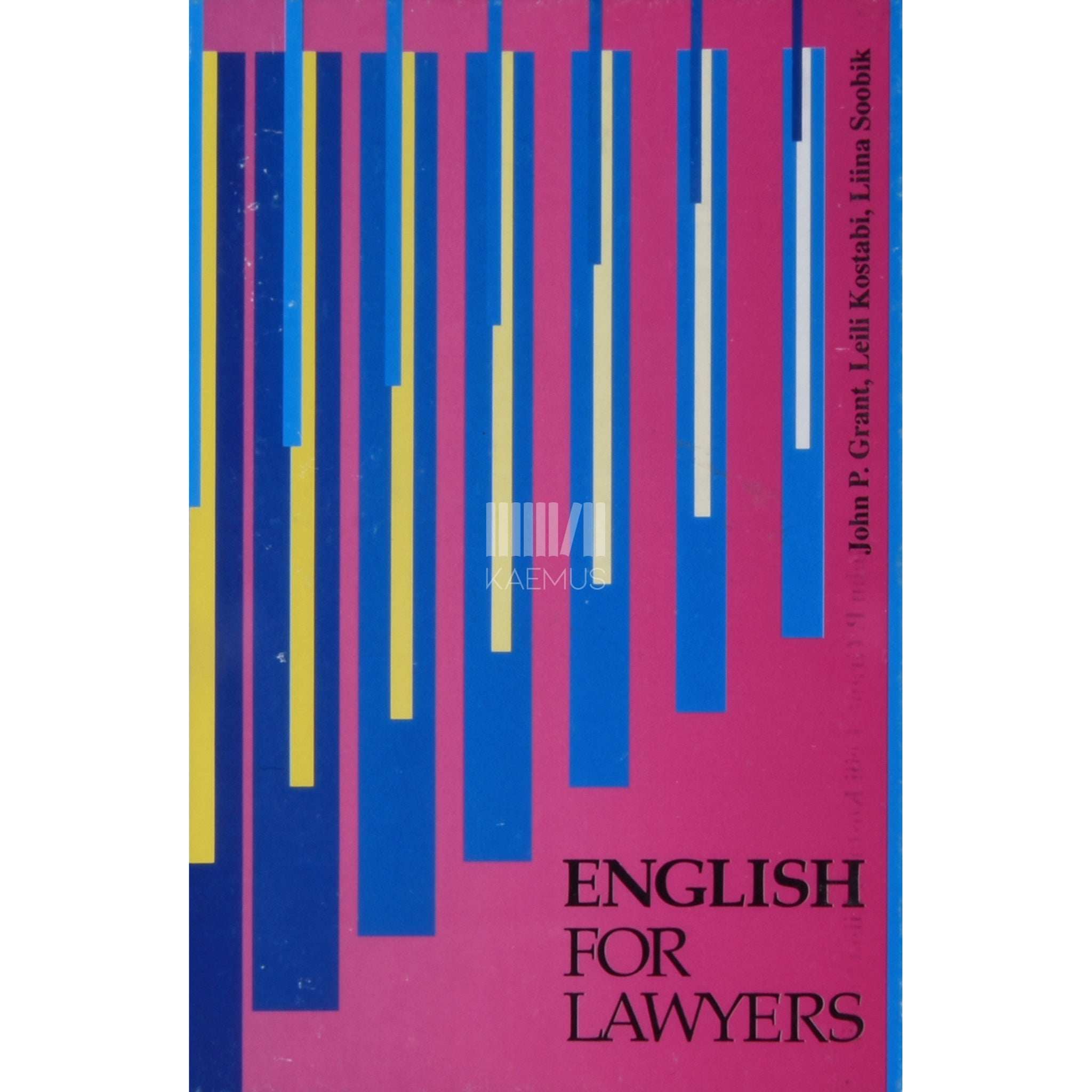 John P. Grant, Leili Kostabi, Liina Soobik English for lawyers