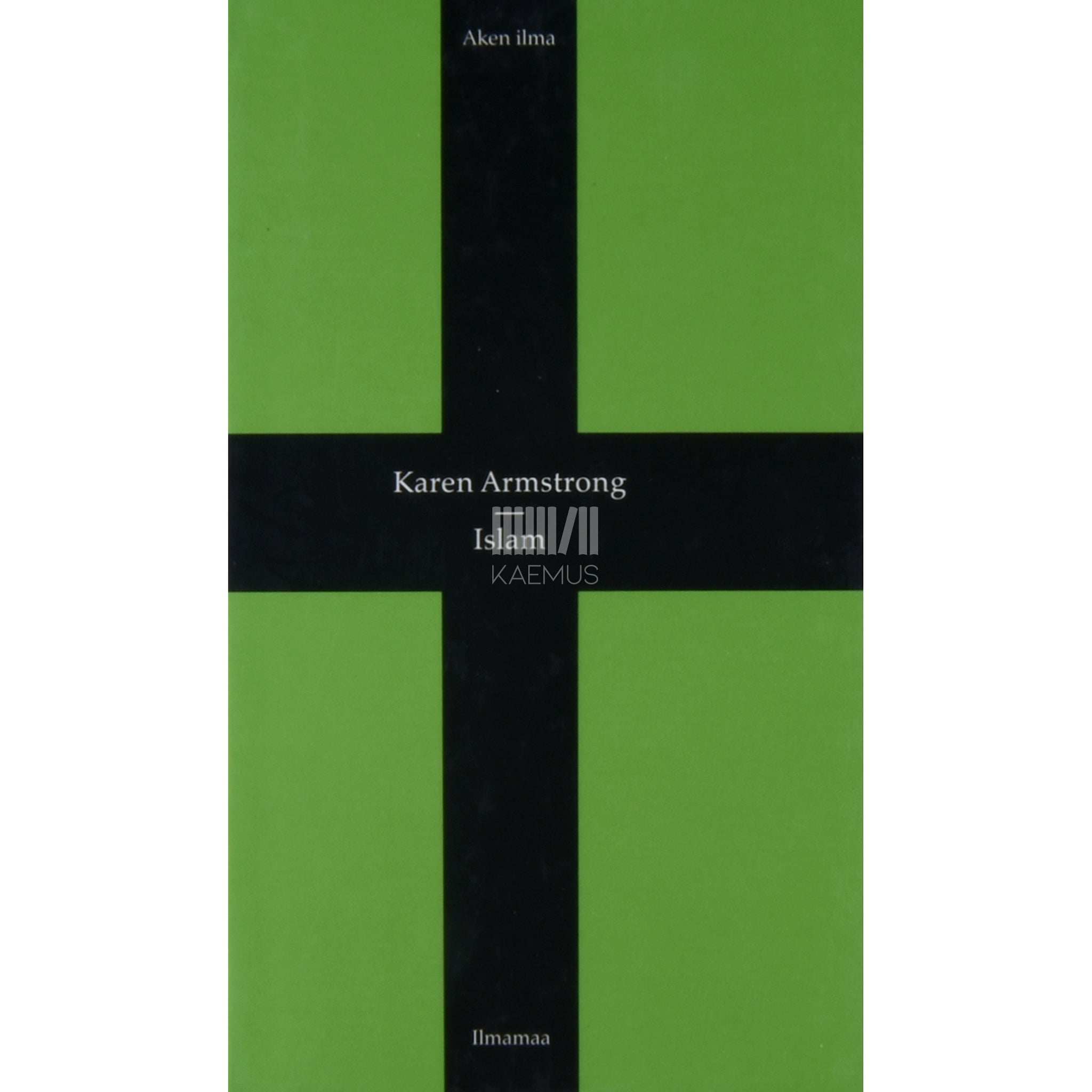 Karen Armstrong Islam. Lühiajalugu