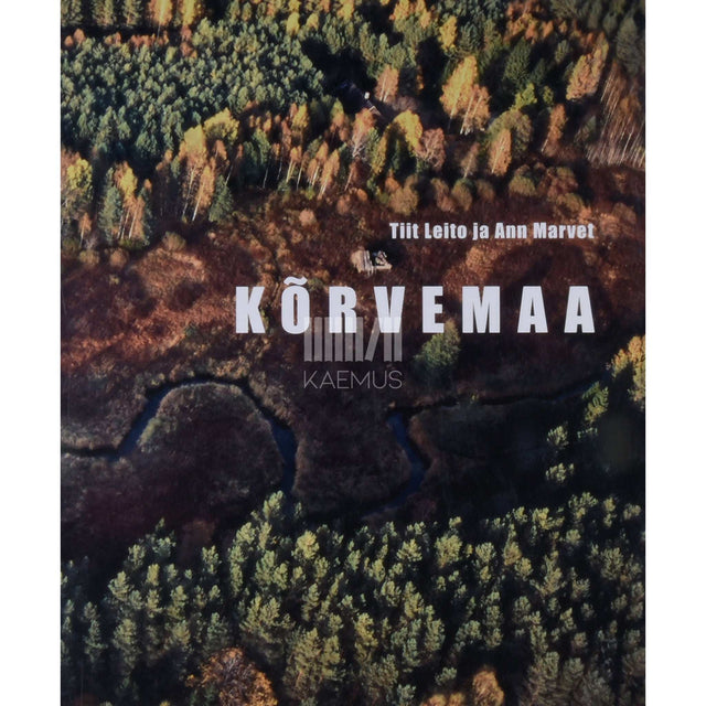 Tiit Leito, Ann Marvet - Kõrvemaa maastikukaitseala