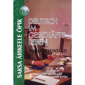 Mari Hiiemäe - Deutsch im Geschäftsleben. Handelskontakte