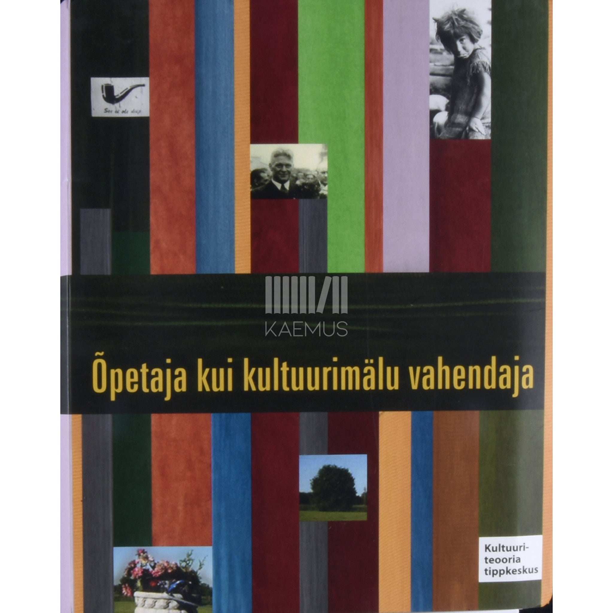 … Õpetaja kui kultuurimälu vahendaja