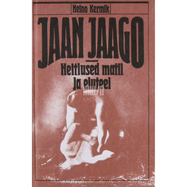 Heino Kermik - Jaan Jaago. Heitlused matil ja eluteel