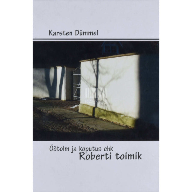 Karsten Dümmel - Öötolm ja koputus ehk Roberti toimik