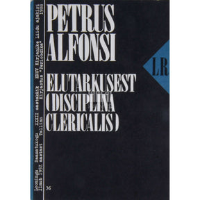 Petrus Alfonsi Elutarkusest (Disciplina clericalis). Lood