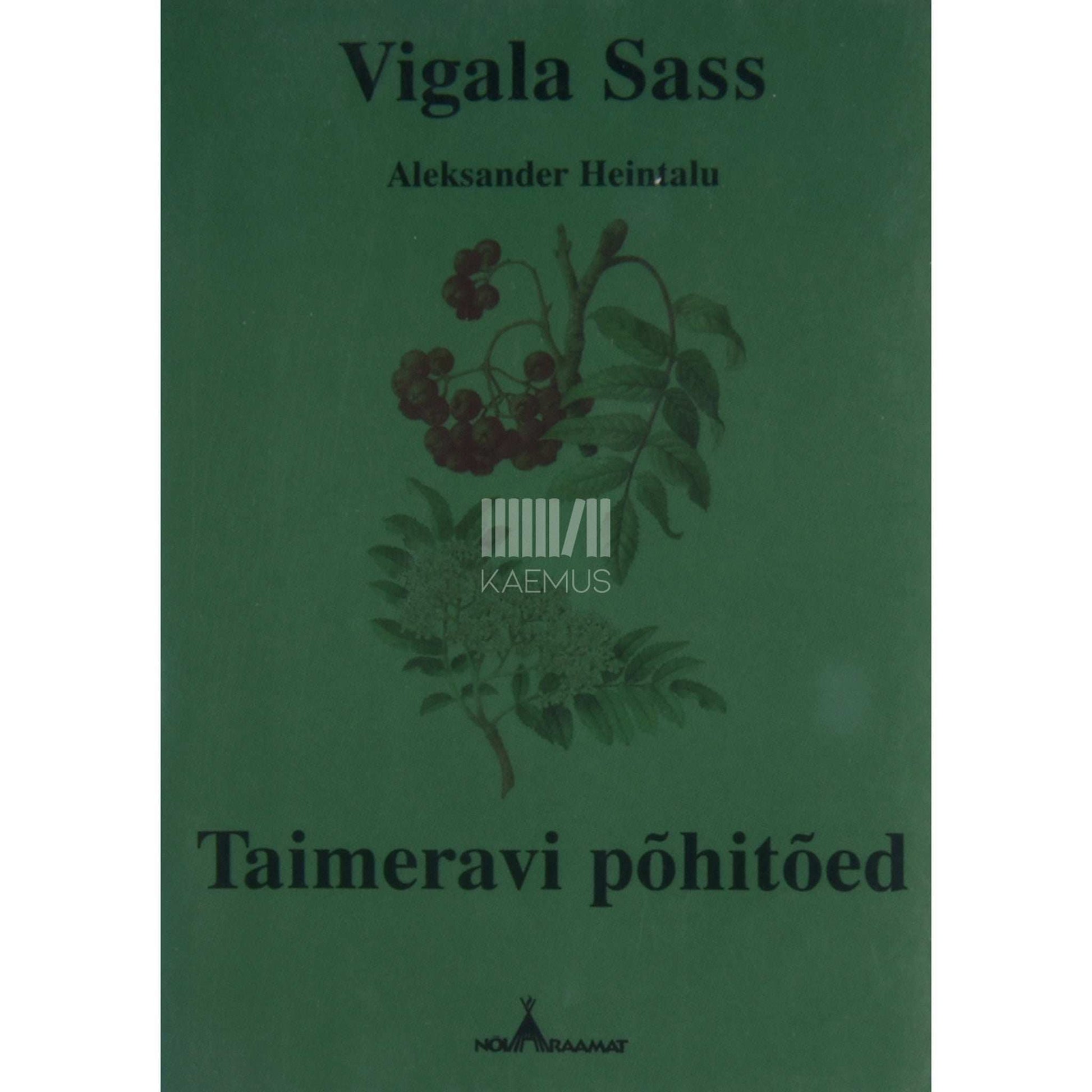 Vigala Sass - Taimeravi põhitõed