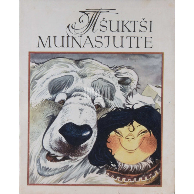 … - Tšuktši muinasjutte