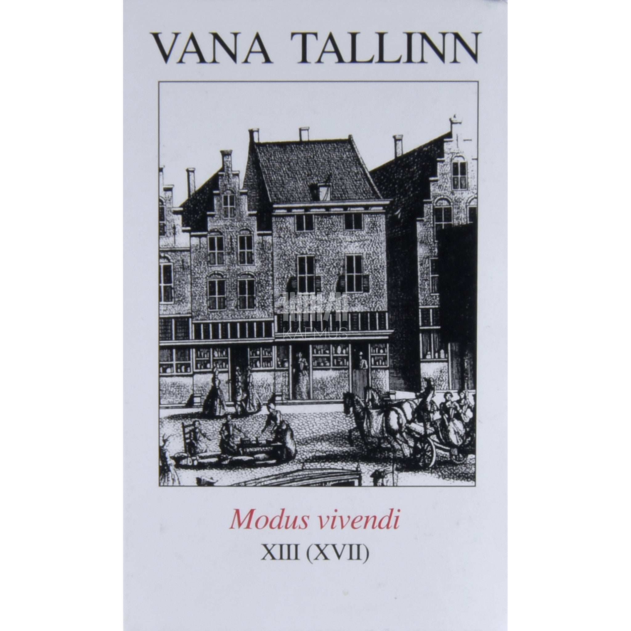 … Vana Tallinn 13. osa