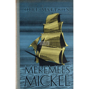 Olle Mattson Meremees Mickel
