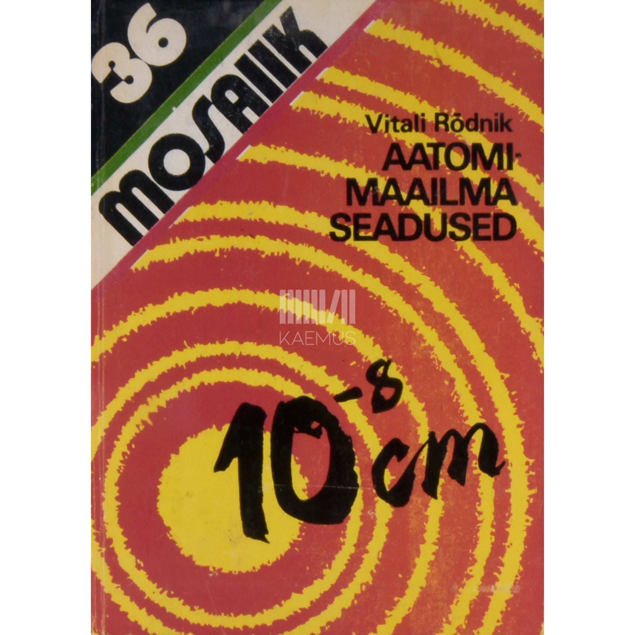 Vitali Rõdnik Aatomimaailma seadused