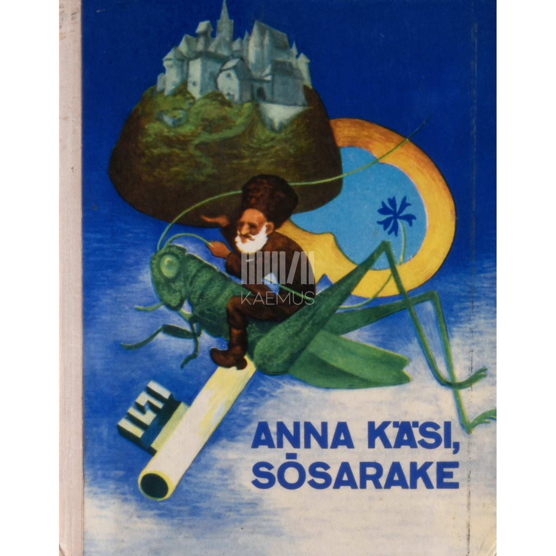 … - Anna käsi, sõsarake. Valimik rahvalaule