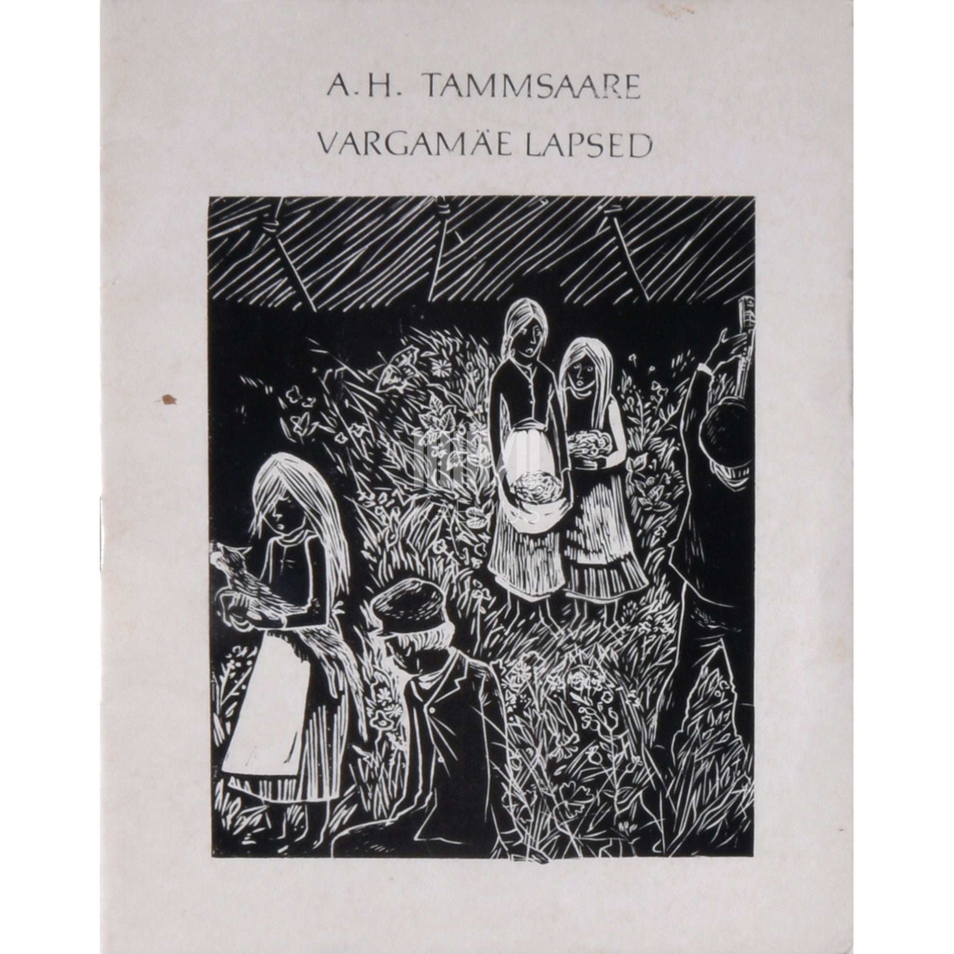 A. H. Tammsaare - Vargamäe lapsed