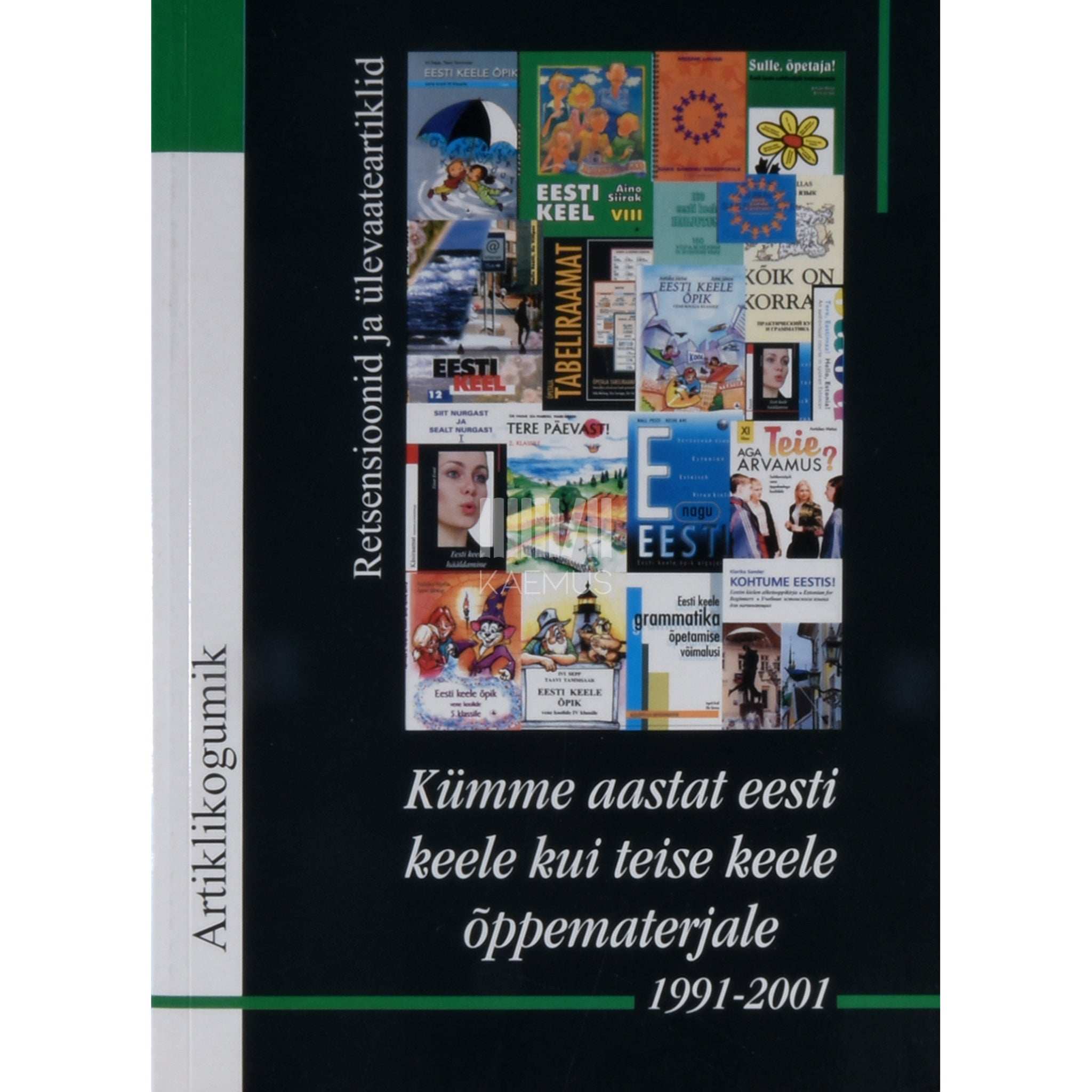 ... Kümme aastat eesti keele kui teise keele õppematerjale