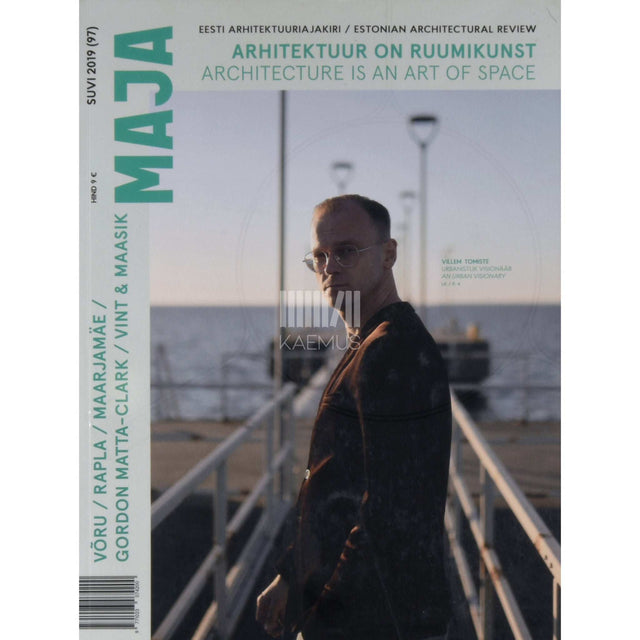 … - Eesti arhitektuuriajakiri MAJA suvi 2019