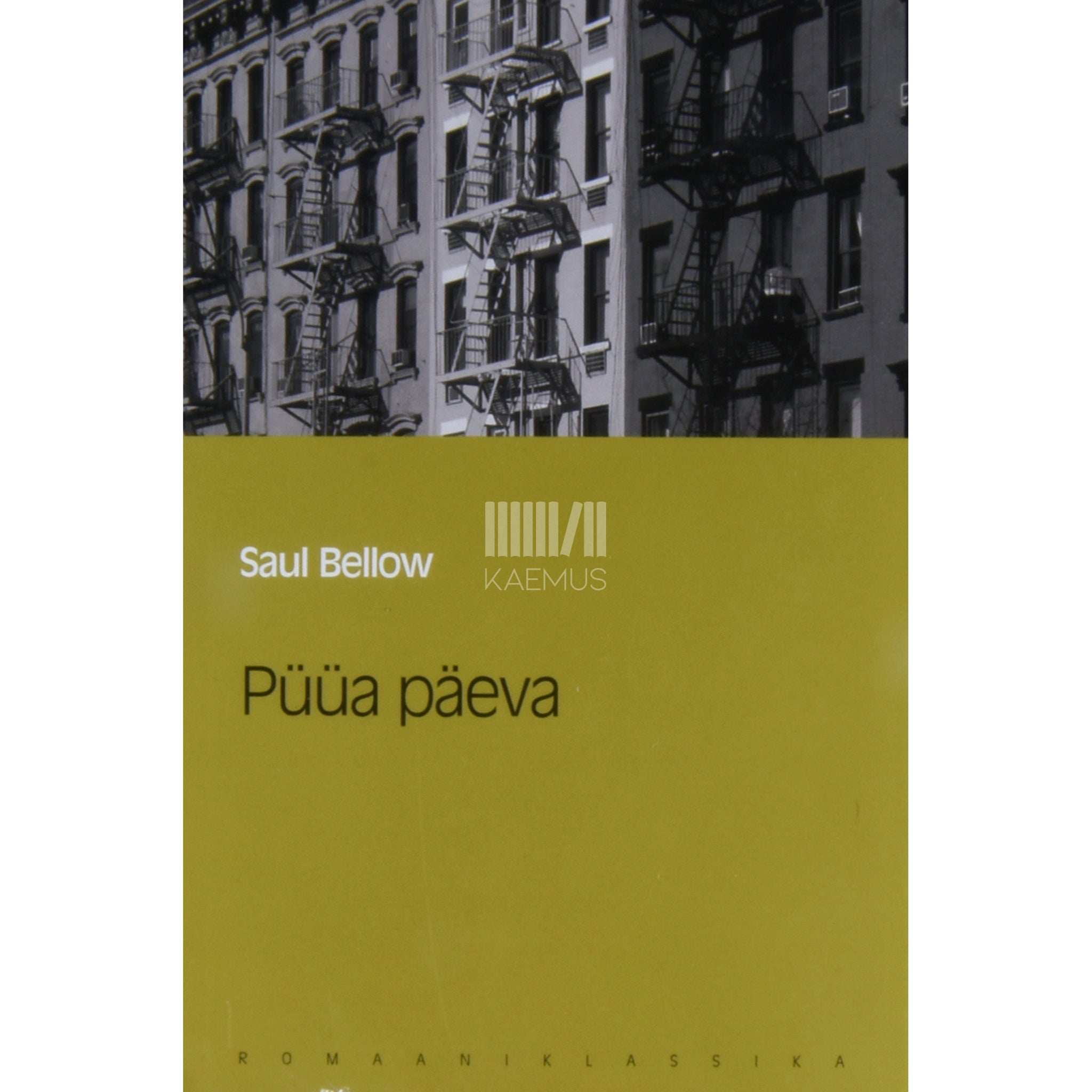 Saul Bellow Püüa päeva