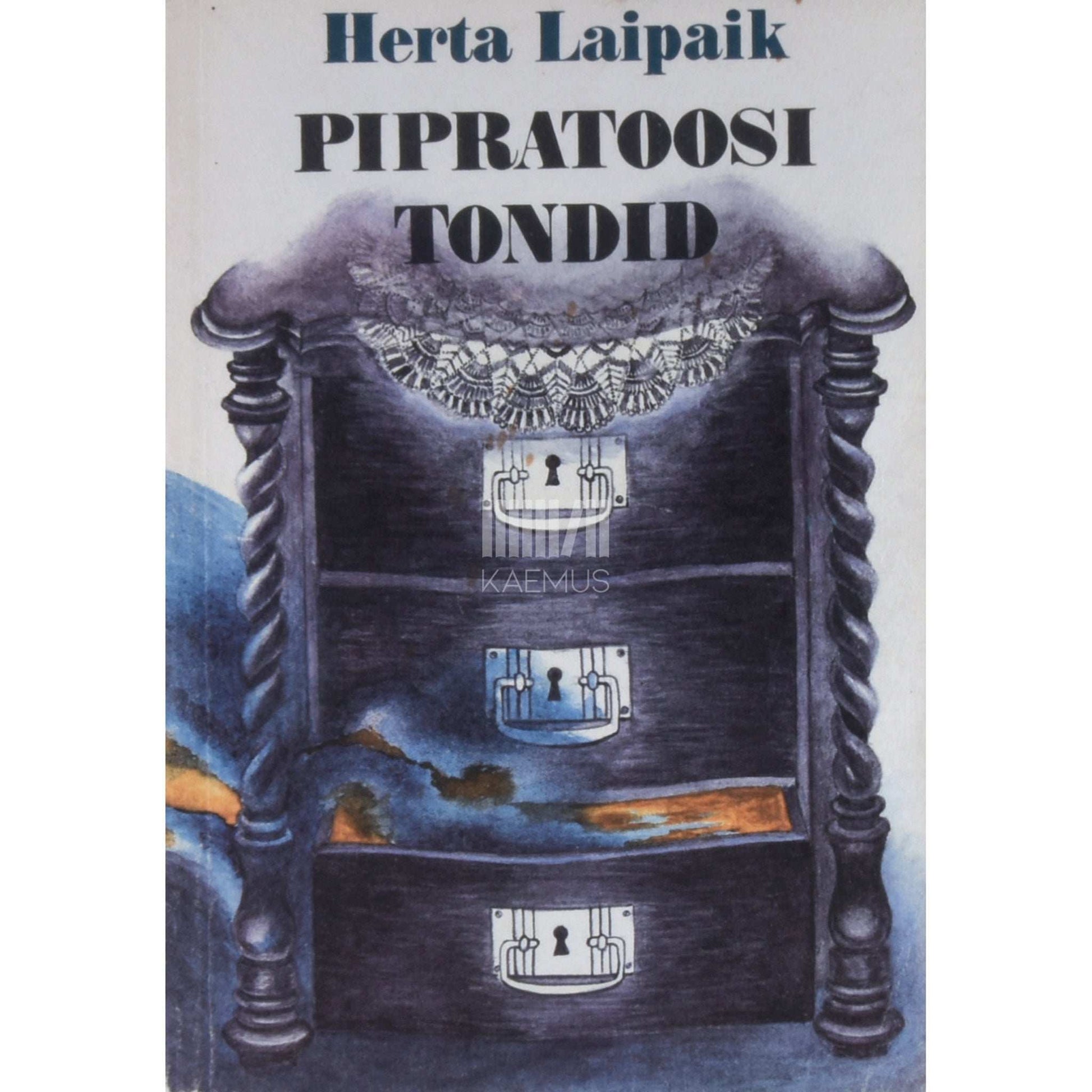 Herta Laipaik - Pipratoosi tondid