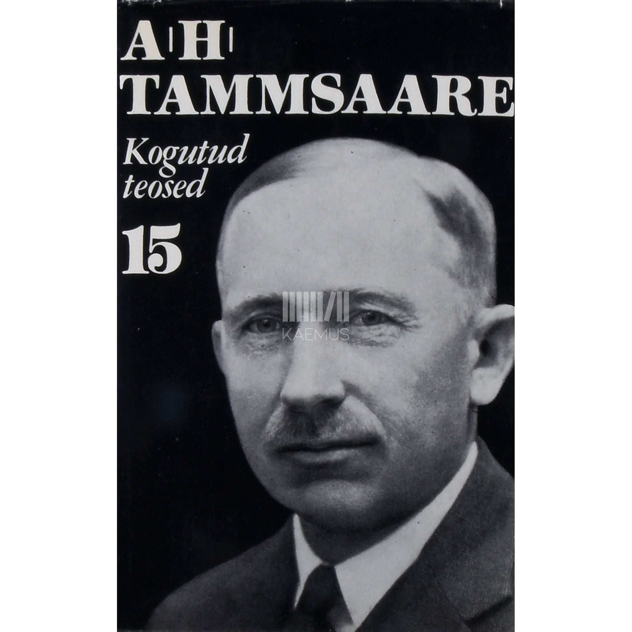 A. H. Tammsaare Publitsistika. 1902-1914 1. osa