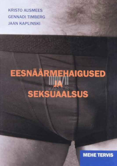 Eesnäärmehaigused ja seksuaalsus - Kaemus