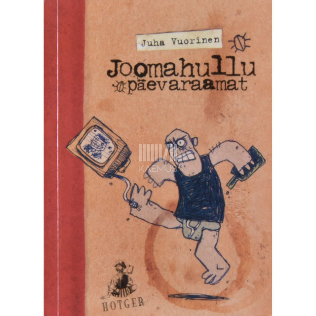 Juha Vuorinen - Joomahullu päevaraamat 1. osa. Kristiani noorusaastad