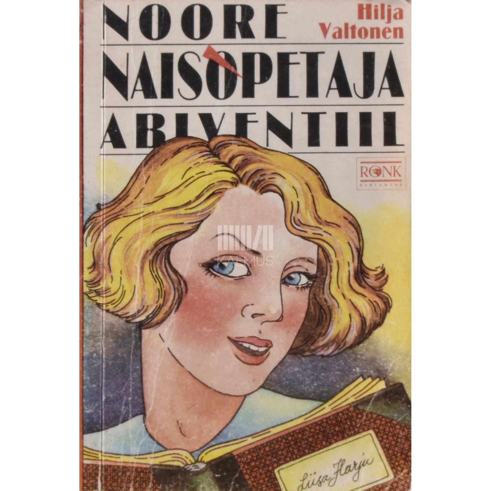 Hilja Valtonen - Noore naisõpetaja abiventiil