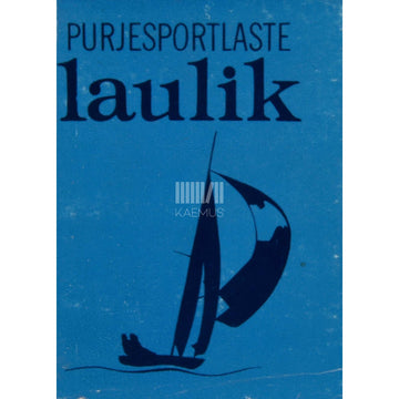 … - Purjesportlaste laulik