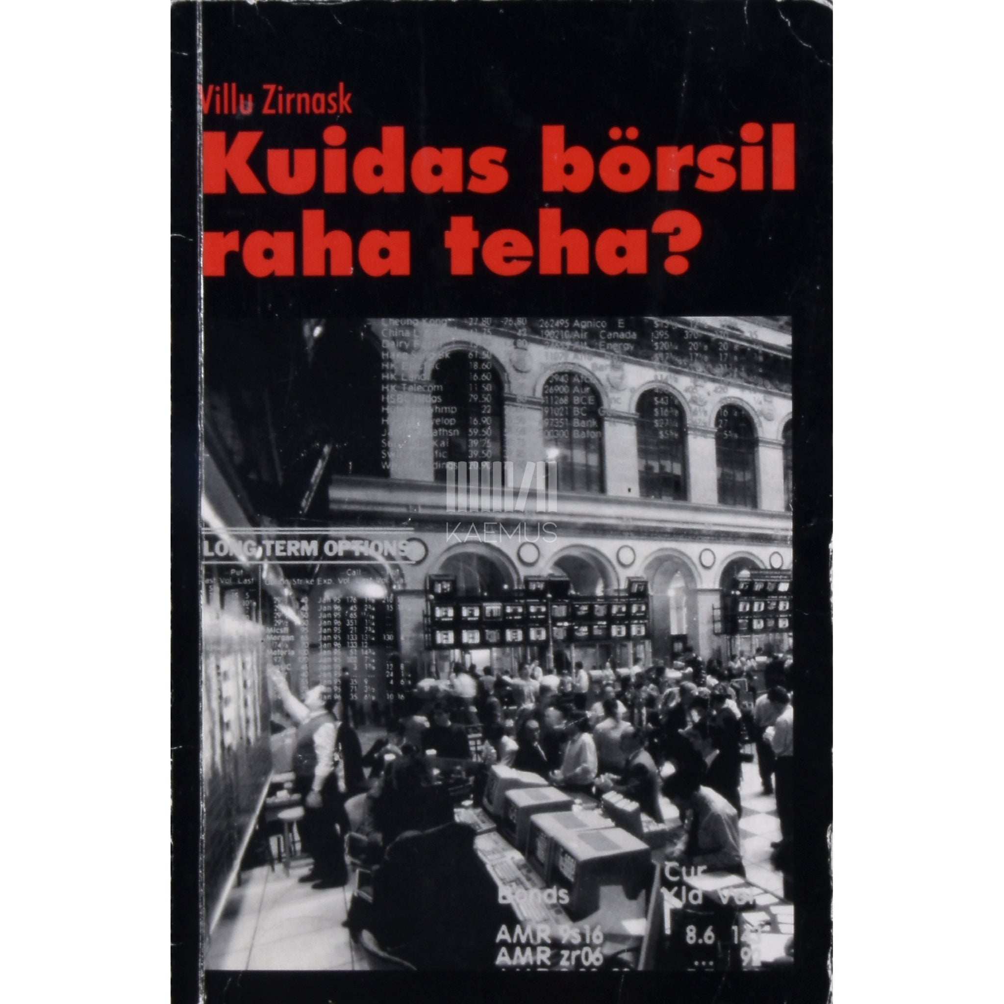 Villu Zirnask Kuidas börsil raha teha?