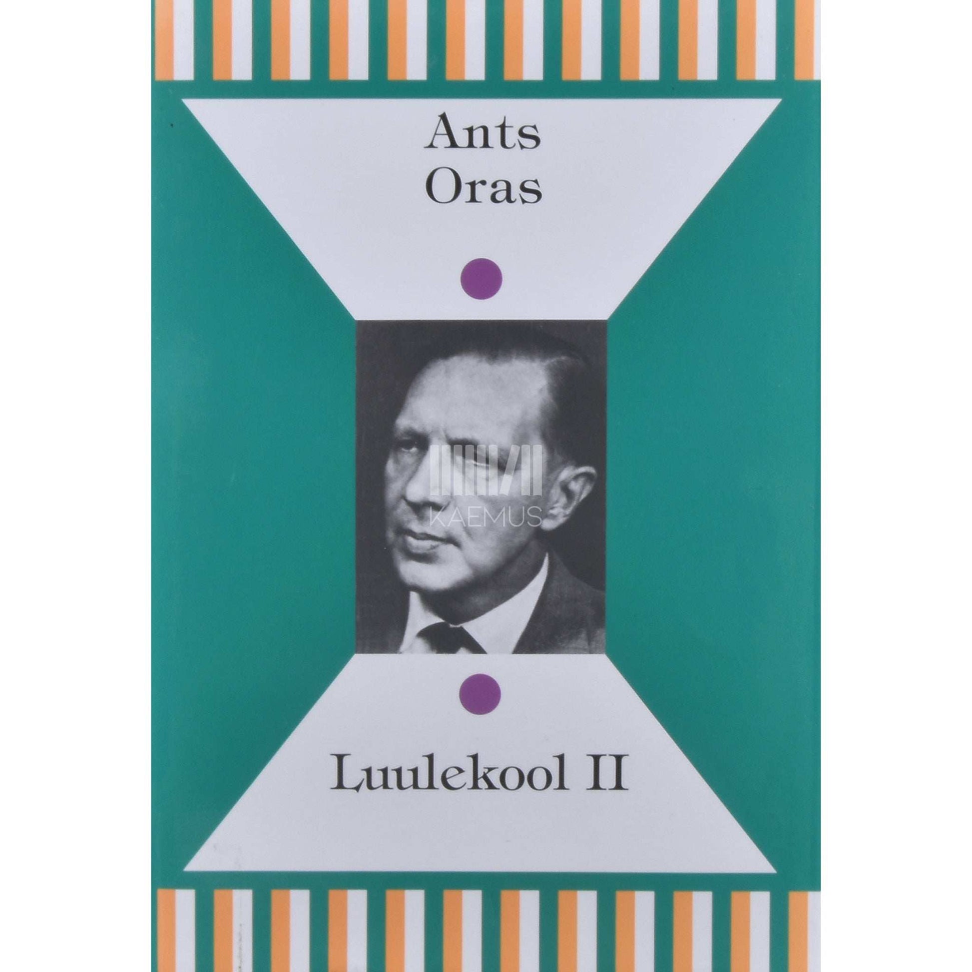 Ants Oras - Luulekool. Meistriklass 2. osa