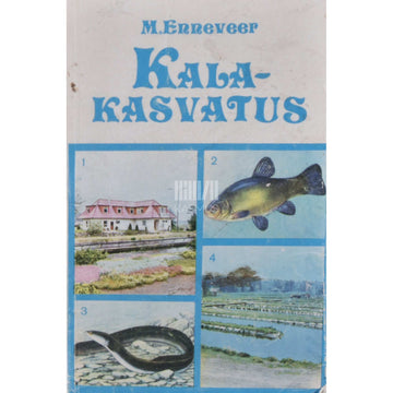 Mart Enneveer - Kalakasvatus. Käsiraamat