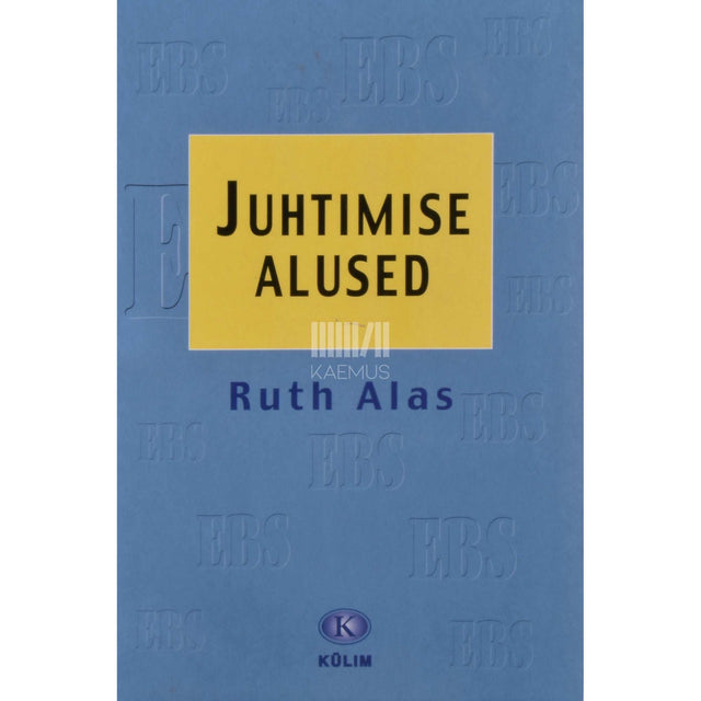 Ruth Alas - Juhtimise alused