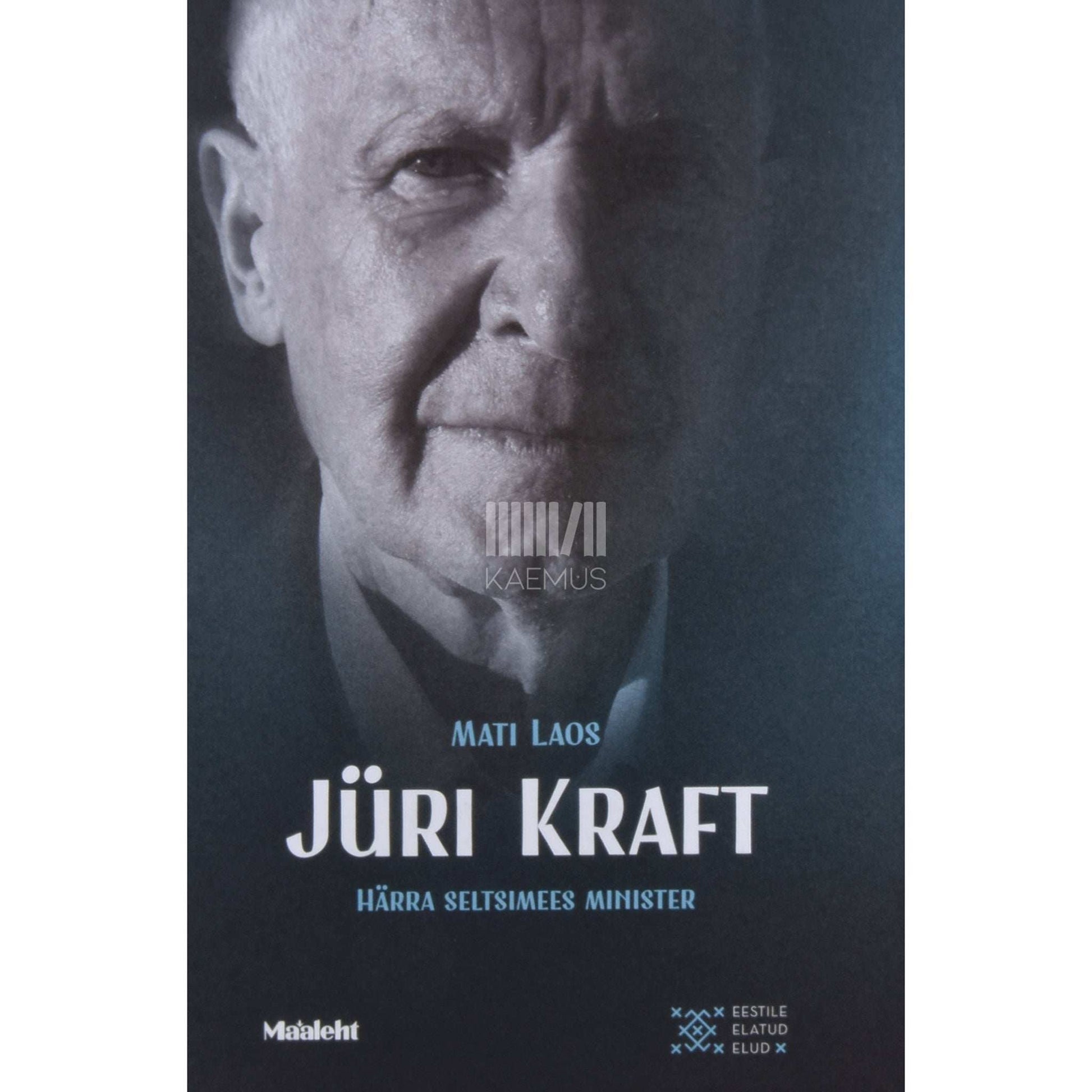 Mati Laos - Jüri Kraft. Härra seltsimees minister