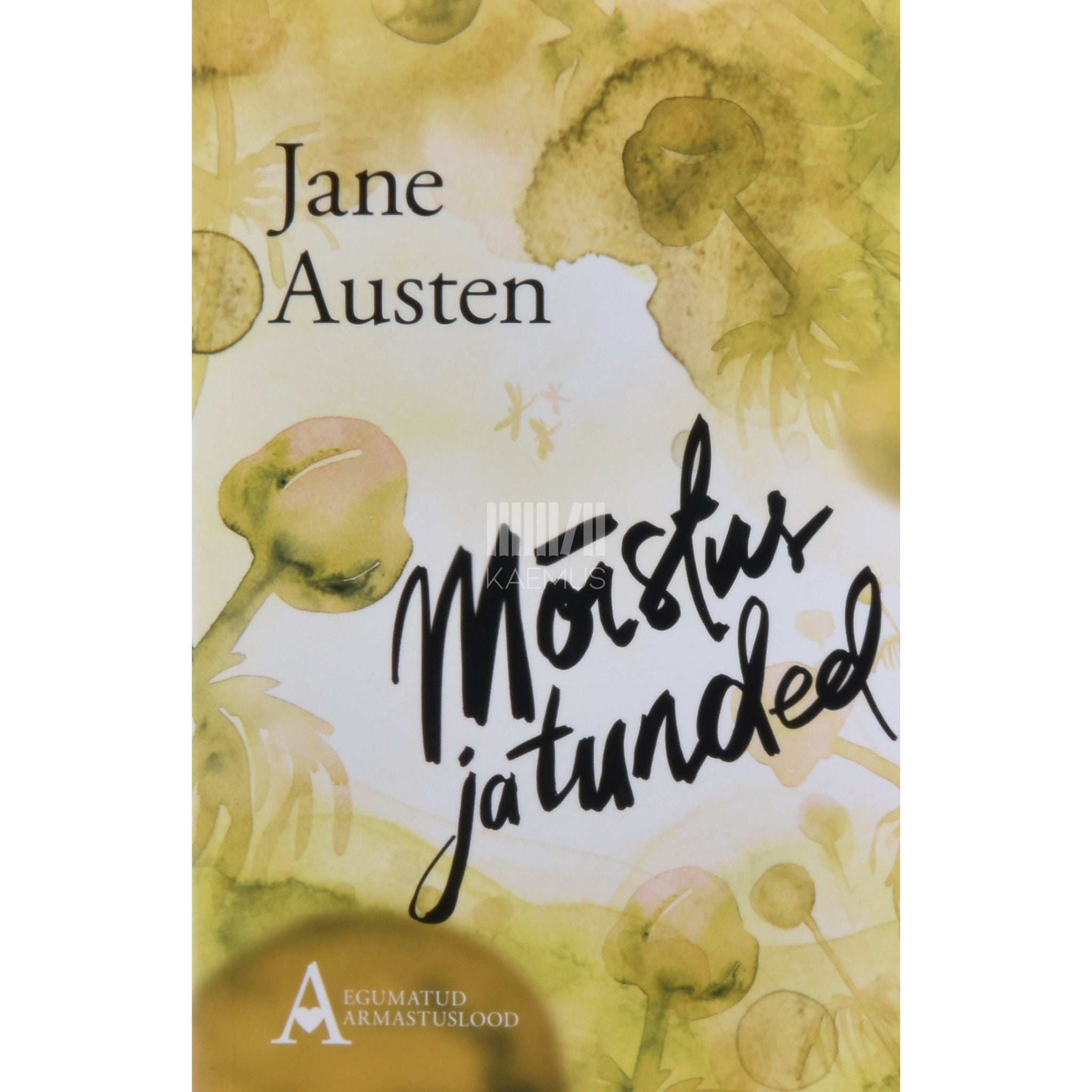 Jane Austen Mõistus ja tunded