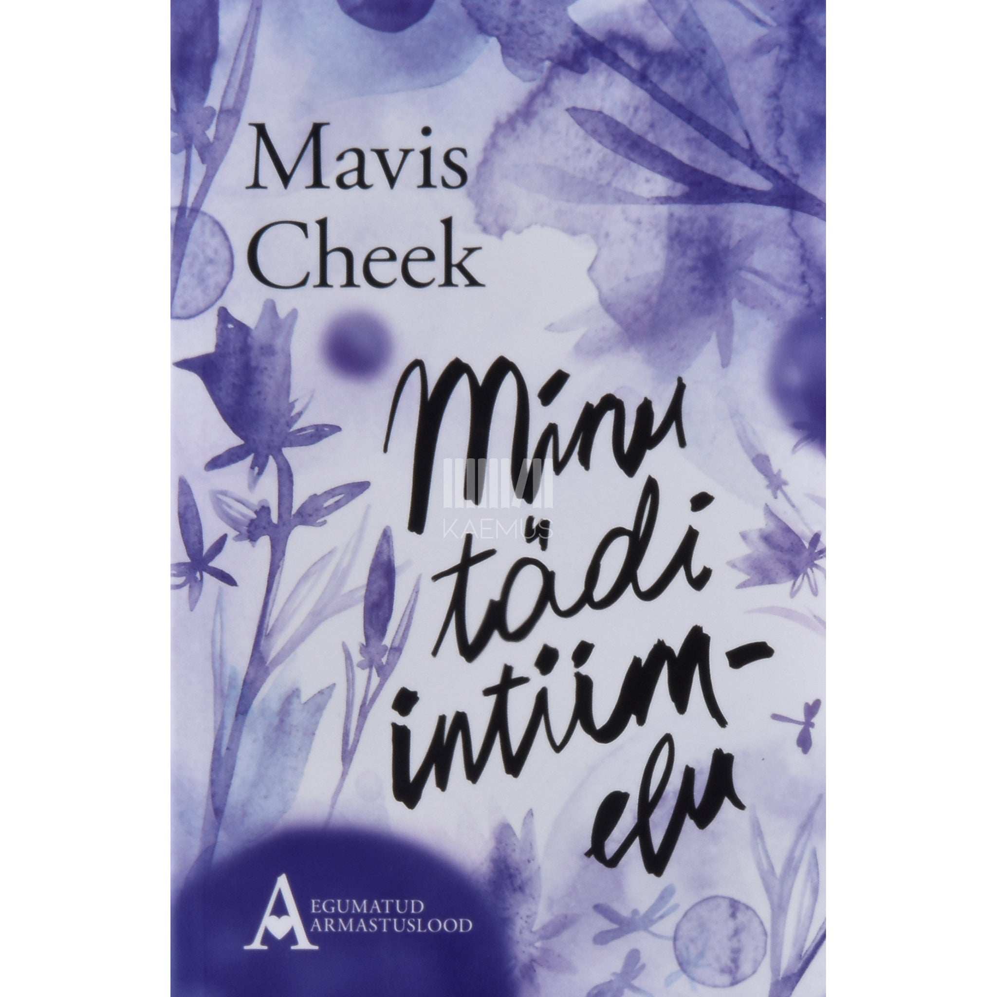 Mavis Cheek Minu tädi intiimelu