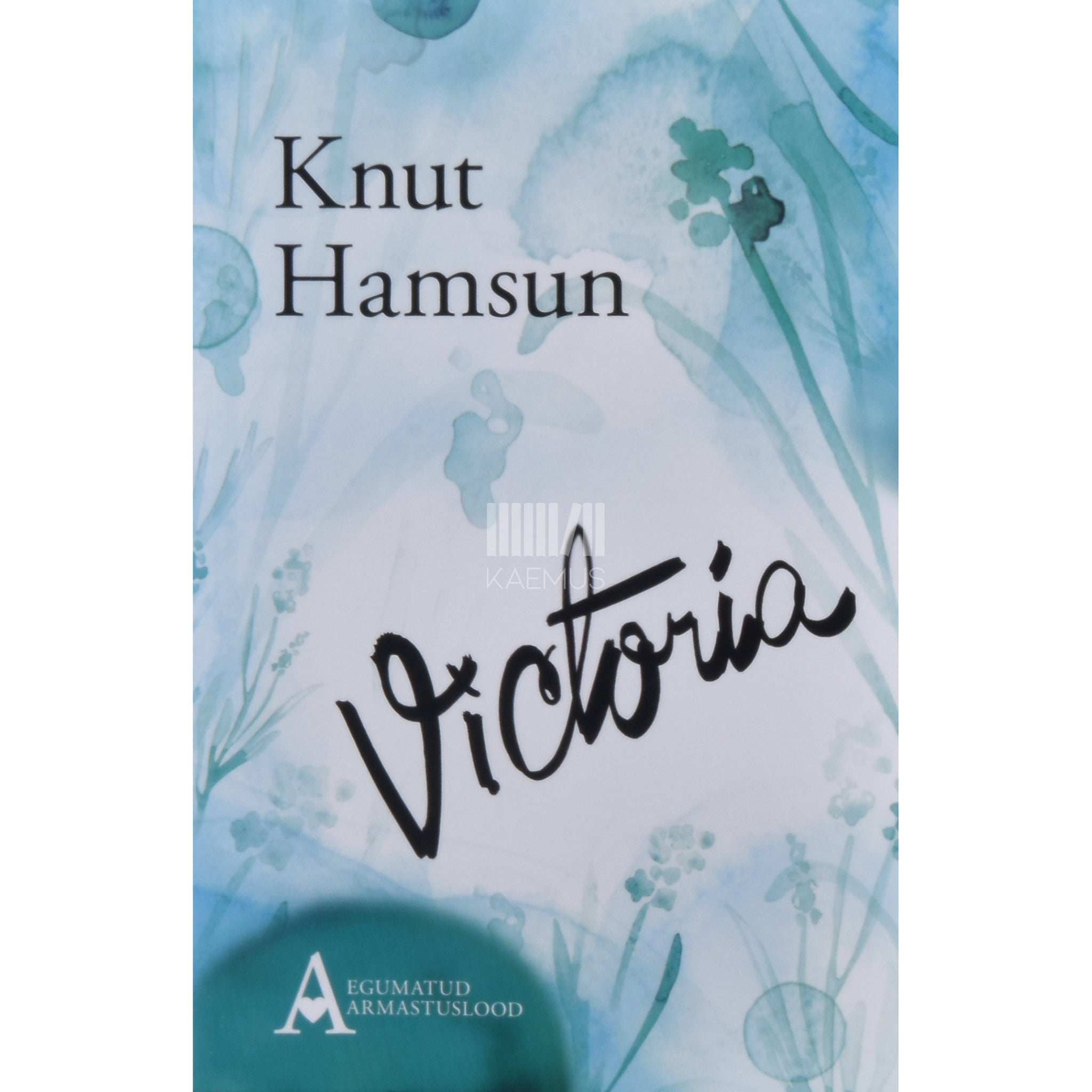 Knut Hamsun Victoria. Ühe armastuse lugu