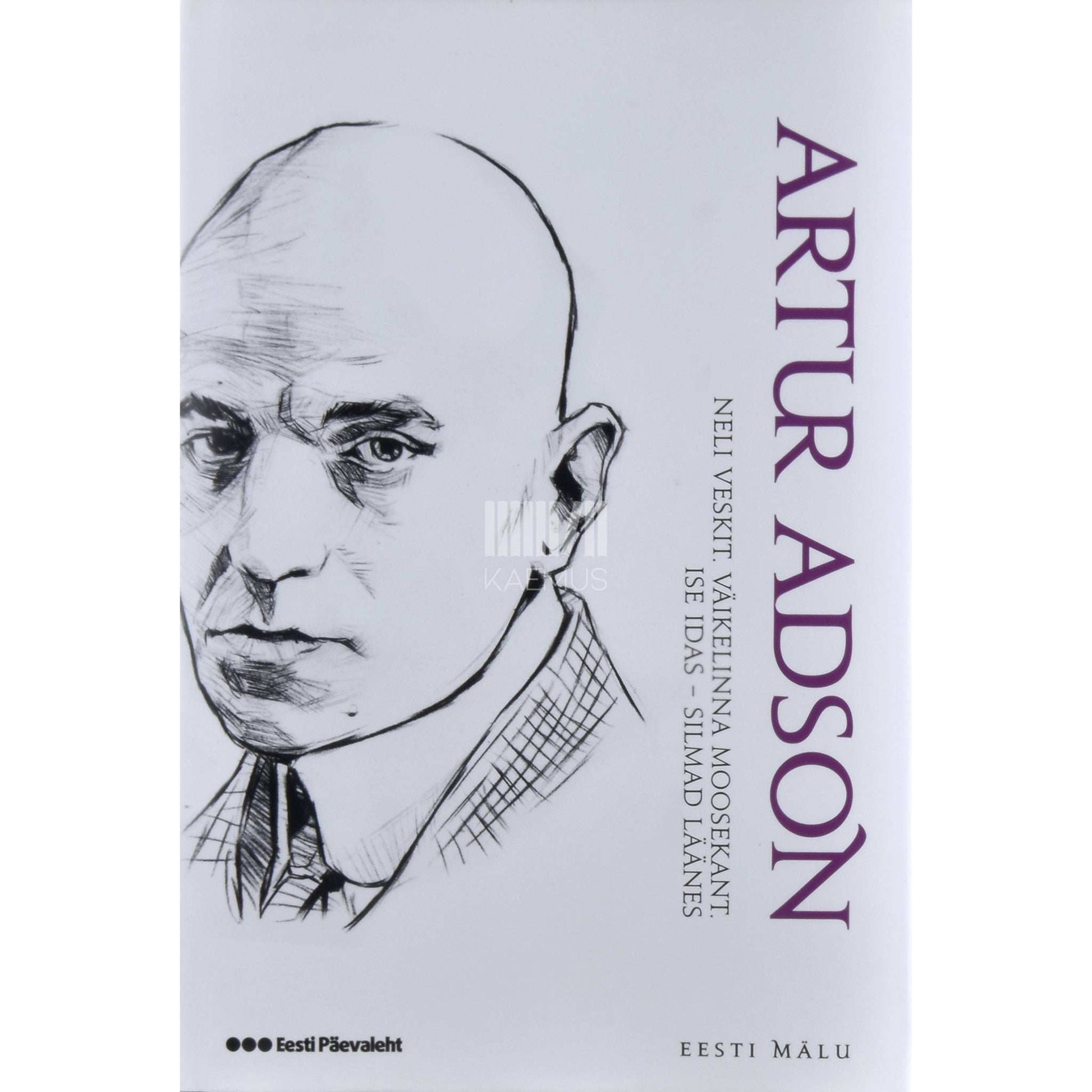 Artur Adson - Neli veskit. Väikelinna moosekant. Ise idas - silmad läänes