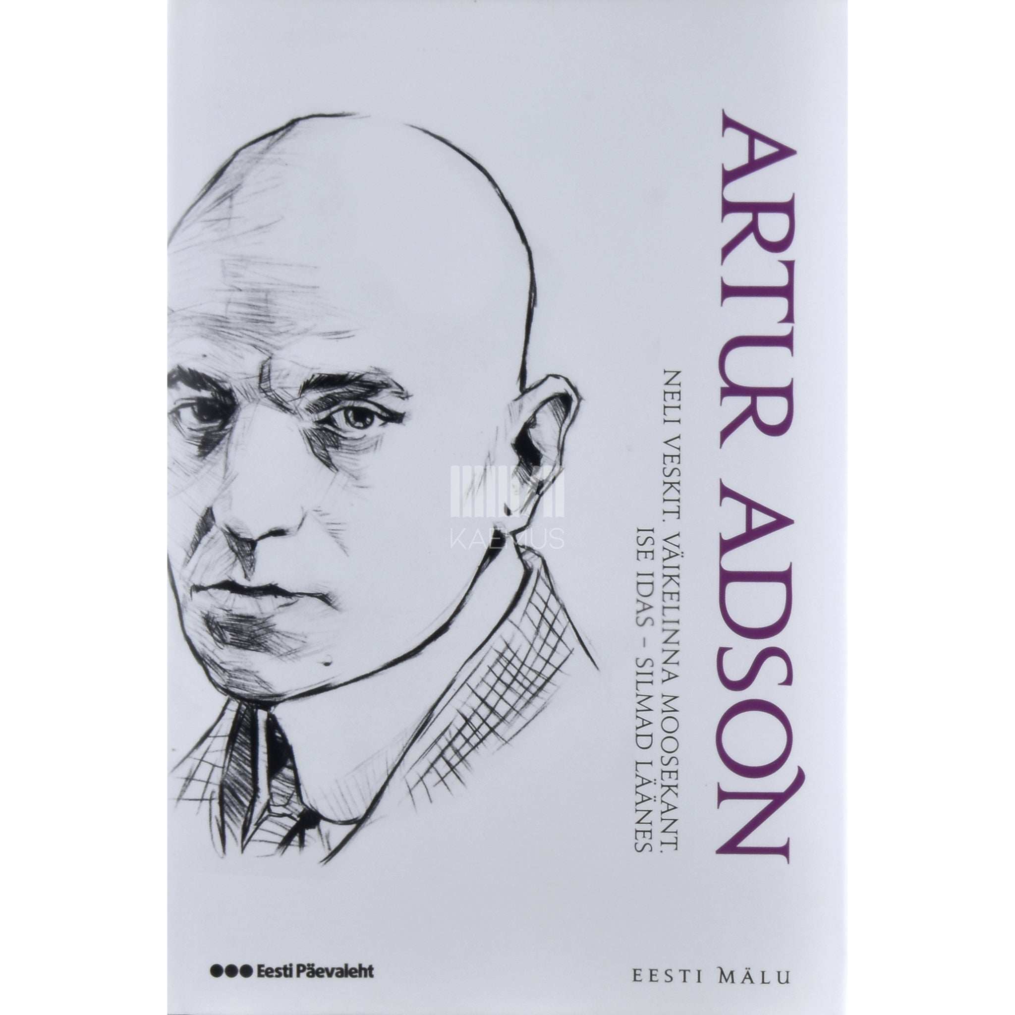 Artur Adson Neli veskit. Väikelinna moosekant. Ise idas - silmad läänes