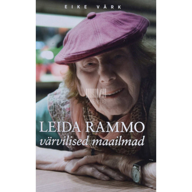 Eike Värk - Leida Rammo värvilised maailmad