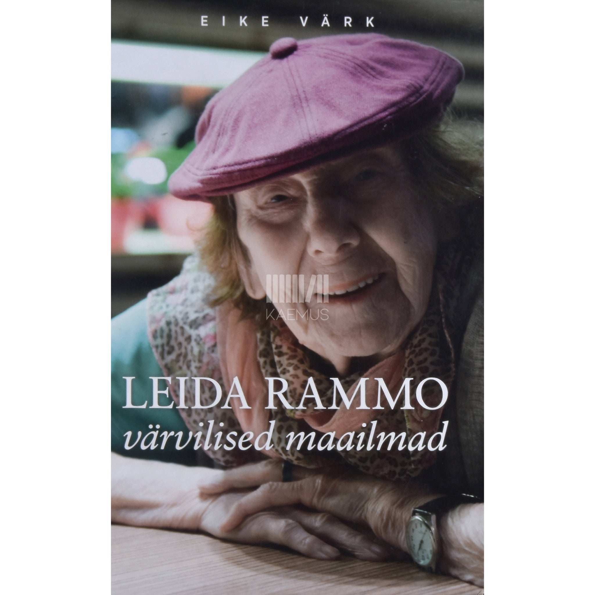 Eike Värk Leida Rammo värvilised maailmad