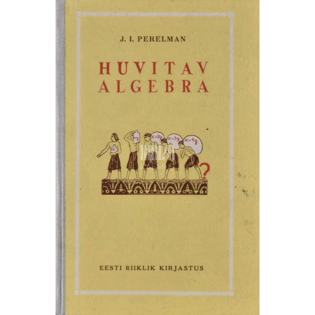 Jakov Perelman - Huvitav algebra